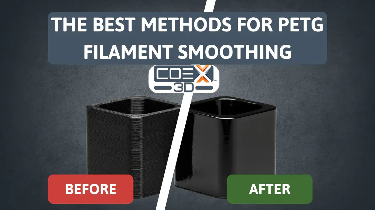 PETG filament smoothing before and after comparison with text and 3D printed cubes.