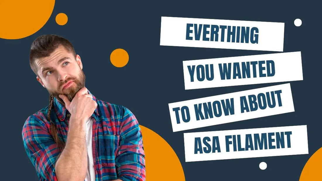 Man thinking with text 'Everything you wanted to know about ASA filament' on dark background